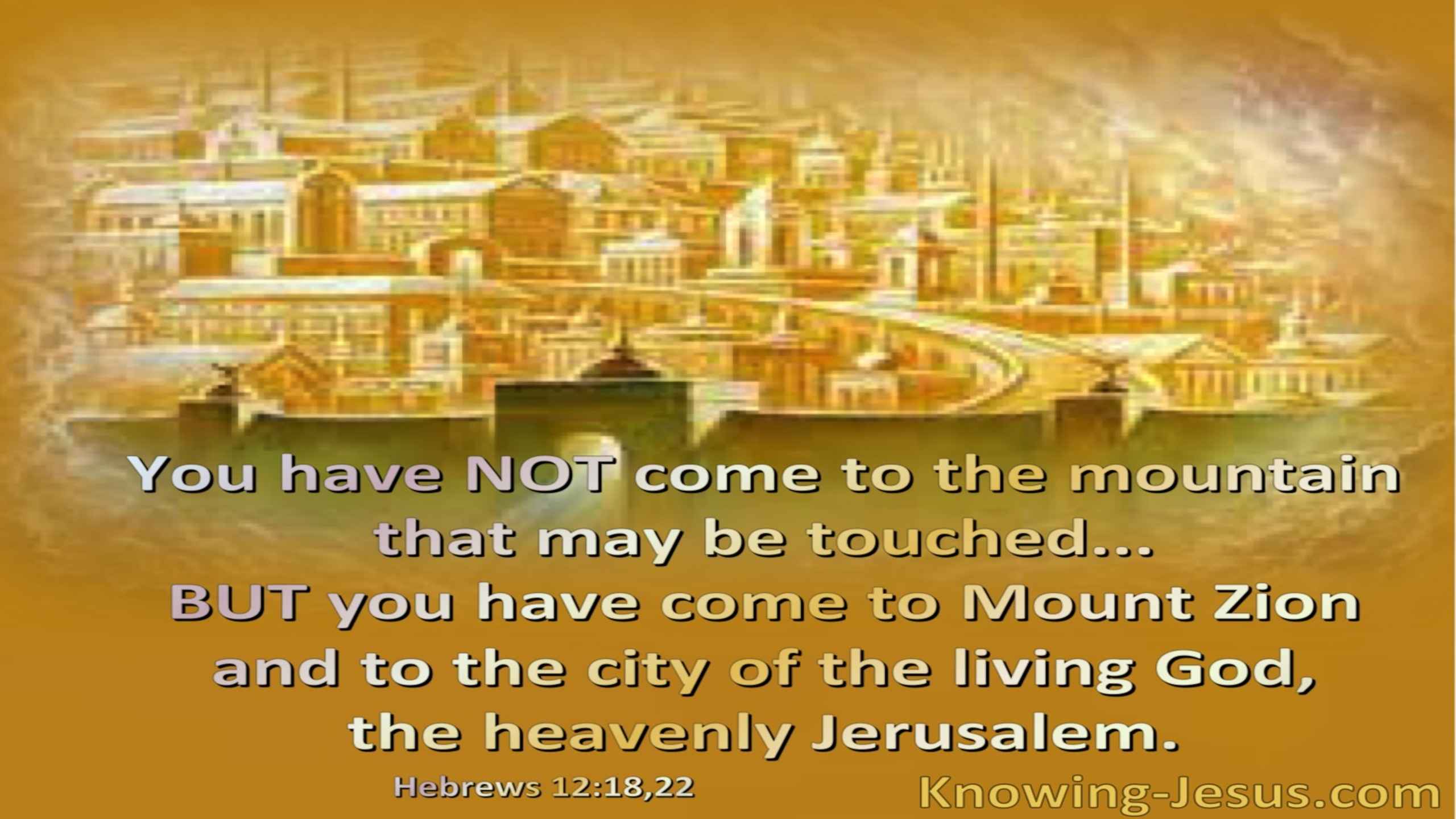 Hebrews 12:22 You Have Come To The City Of The Living God (windows)12:06